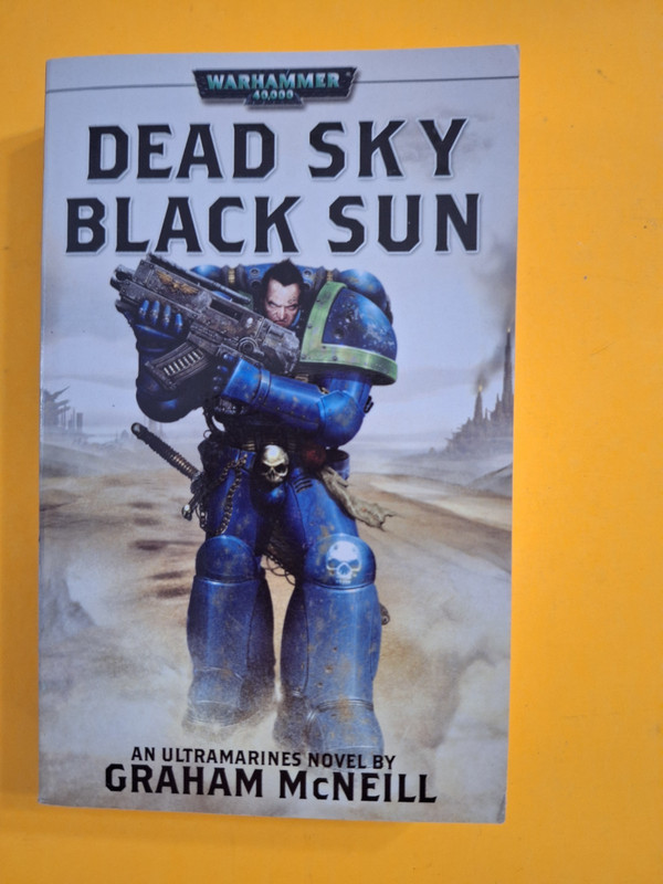Dead Sky, Black Sun by Graham McNeill (Black Library) First, Warhammer 40K – NEW