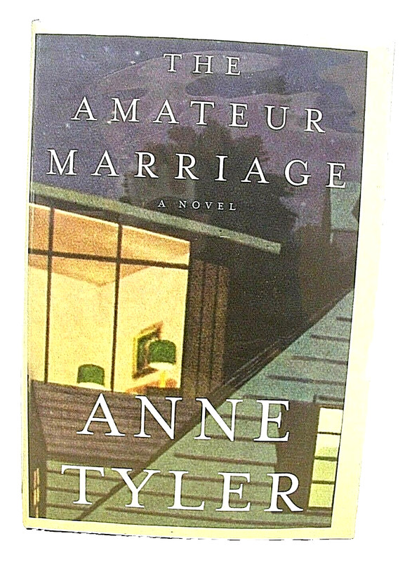 The Amateur Marriage by Anne Tyler 2004 Alfred A. Knopf HB/DJ First Edition
