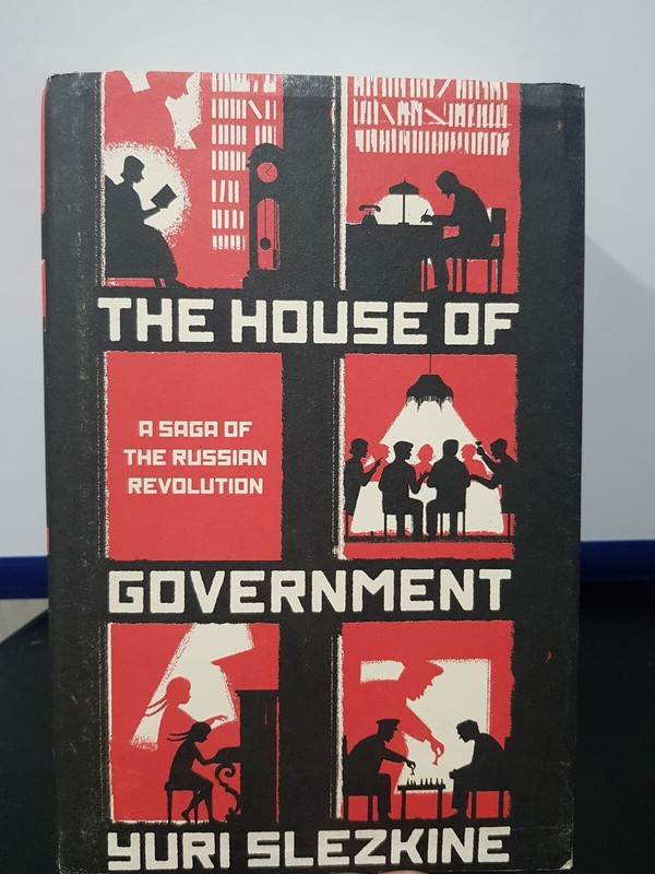 The House of Government: A Saga of the Russian Revolution