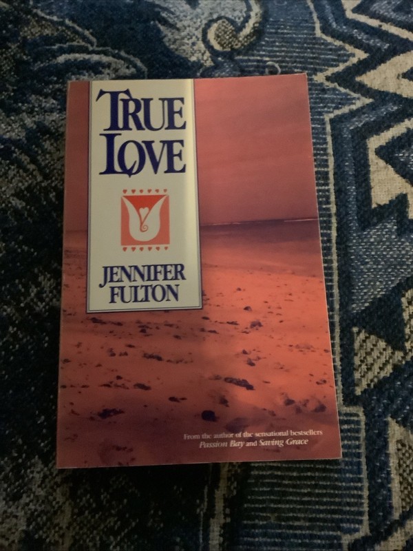 TRUE LOVE By Jennifer Fulton *Excellent Condition* PB