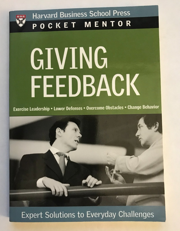 Giving Feedback: Expert Solutions to Everyday Challenges (Pocket Mentor)