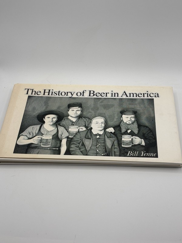 “The History of Beer in America” Bill Yenne Hardcover Coffee Table Book