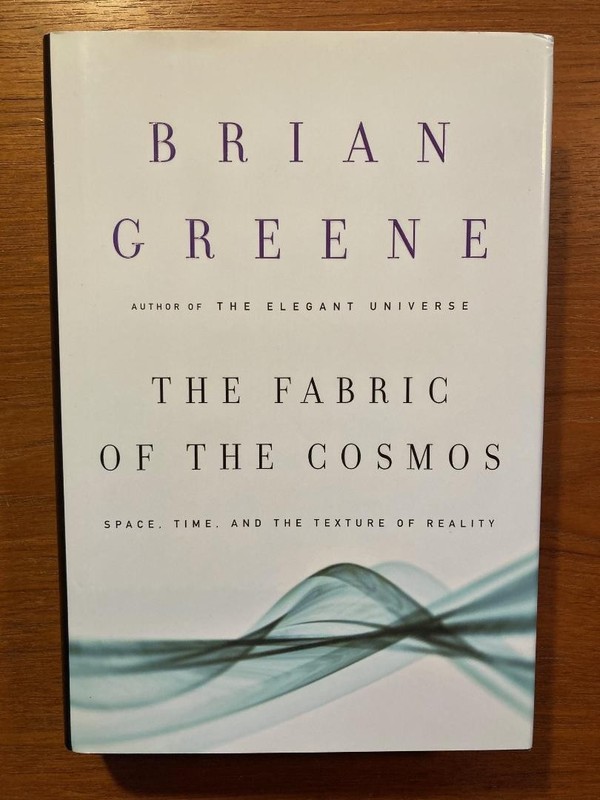 The Fabric of the Cosmos by Brian Green (10th Printing, 2004, Hardcover)