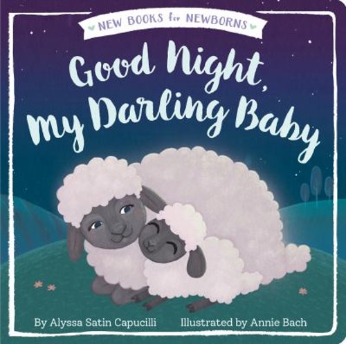 Good Night, My Darling Baby Board Books Alyssa Satin Capucilli