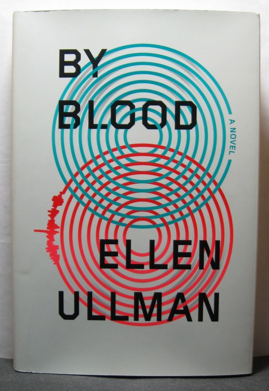 BY BLOOD by Ellen Ullman, signed & dated, 1st/1st, hardback