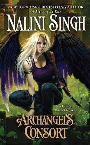 Archangel’s Consort (A Guild Hunter Novel) – Mass Market Paperback – VERY GOOD