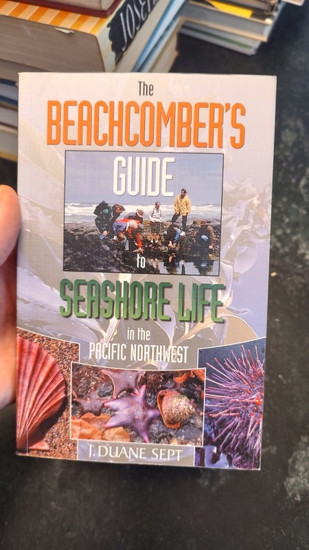The Beachcomber’s Guide to Seashore Life in the Pacific Northwest by J. Duane…