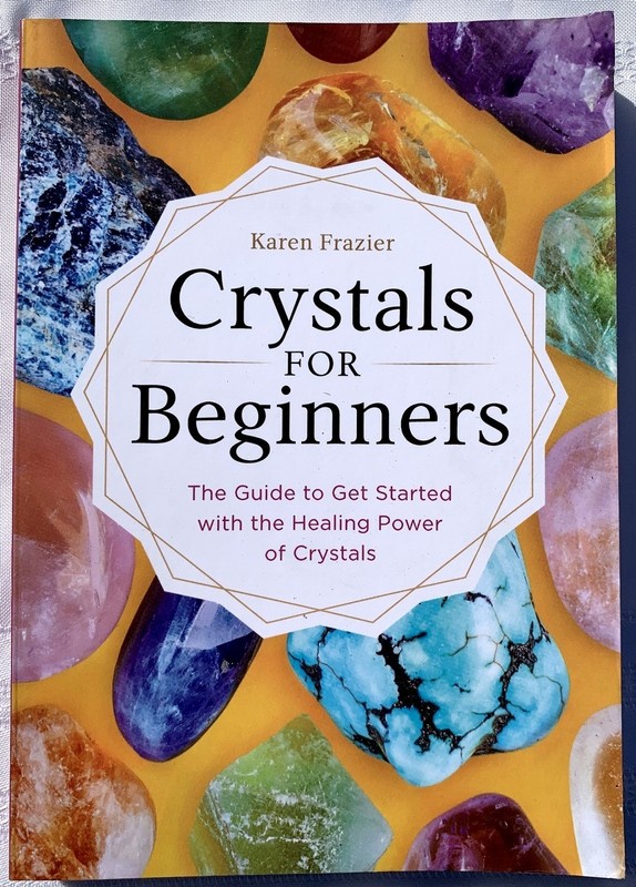 Crystals for Beginners: The Guide to Get Started, Karen Frazier, PB Very Good