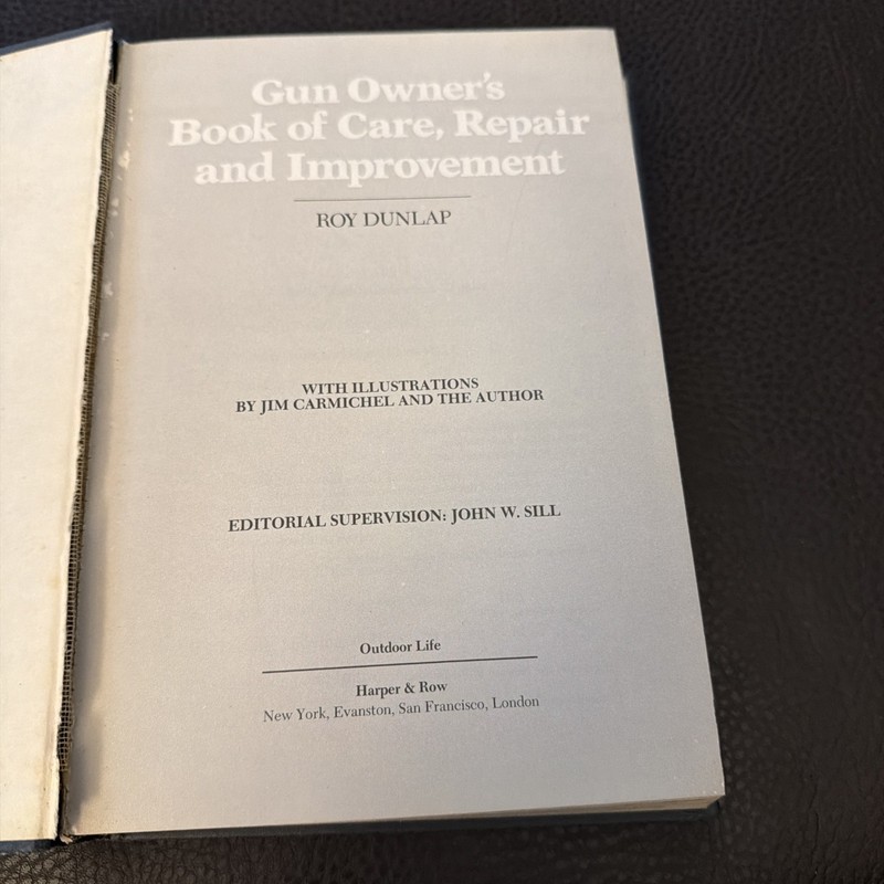 Gun Owner’s Book of Care, Repair and Improvement by Roy Dunlap Hardcover 1975