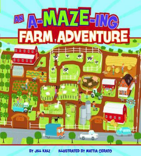 A-Maze-ing Farm Adventure, Library by Kalz, Jill; Cerato, Mattia (ILT), Brand…
