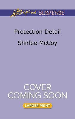 Protection Detail (Capitol K-9 Unit, 1) by Shirlee McCoy