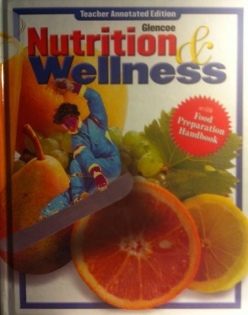 Nutrition and Wellness: Teachers Wraparound Edition Roberta Larso