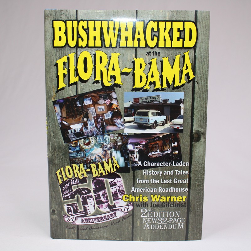 SIGNED Bushwhacked At The Flora-Bama By Chris Warner Hardcover Book With DJ 2015