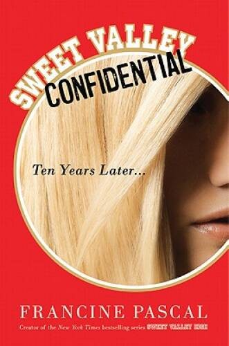 Sweet Valley Confidential: Ten Years Later – Hardcover – VERY GOOD