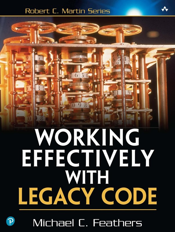 Working Effectively with Legacy Code (Robert C. Martin Series) – paperback F…