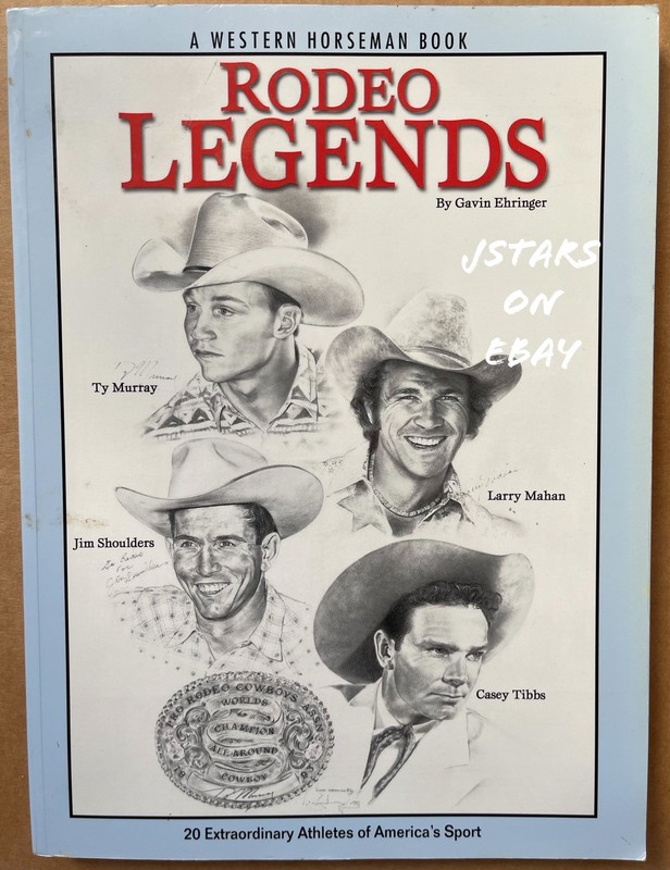 2001 RODEO LEGENDS HISTORY BOOK GAVIN EHRINGER BULL RIDING HORSES 215 PAGES