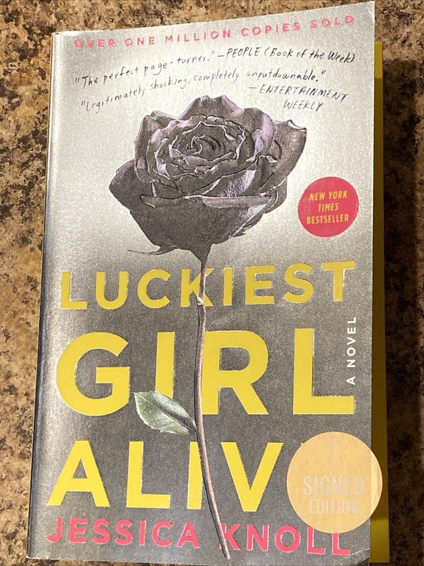 Luckiest Girl Alive SIGNED by Jessica Knoll - 1st Ed / Later Prt Near Fine PB gallery