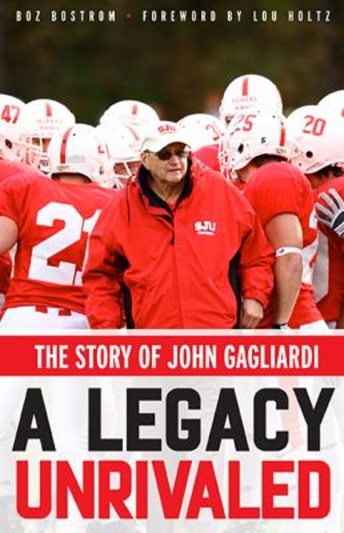A Legacy Unrivaled : The Story of John Gagliardi Paperback Boz Bo
