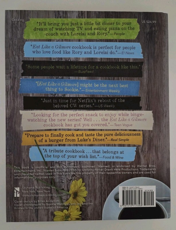 Eat Like a Gilmore: The Unofficial Cookbook (HC 2016) Kristi Carlson - NEW gallery
