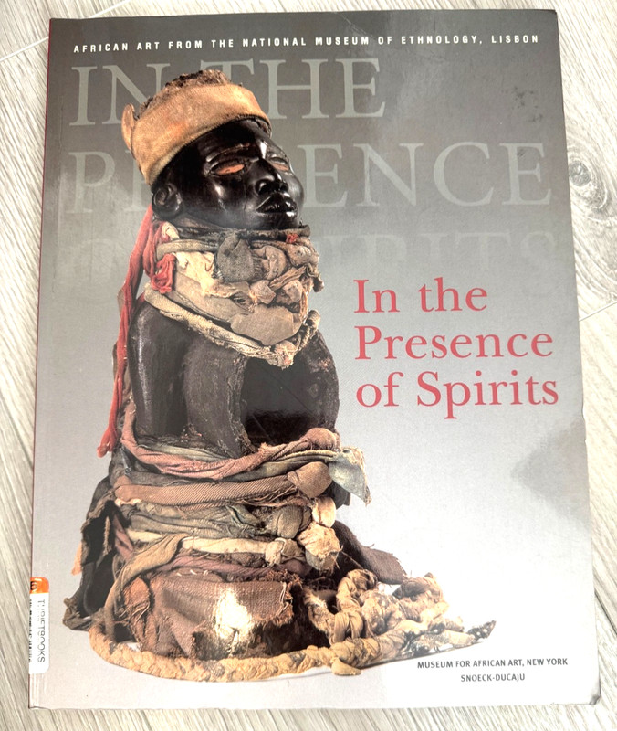 In the Presence of Spirits: African Art from The National Museum Of Ethnology
