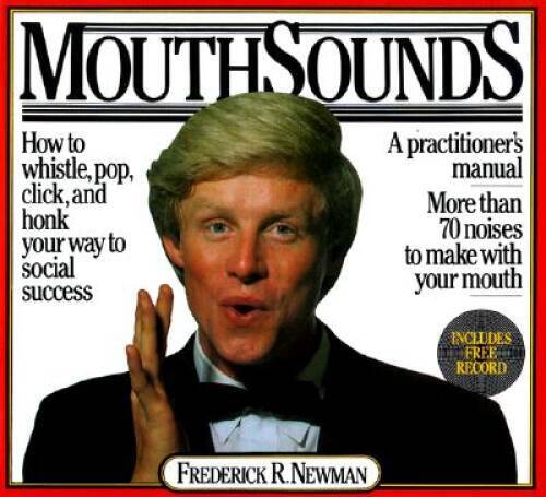 MouthSounds – Paperback By Newman, Fred – GOOD