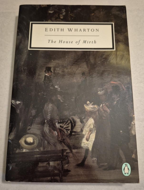 The House of Mirth by Edith Wharton Penguin Twentieth Century Classics TPB