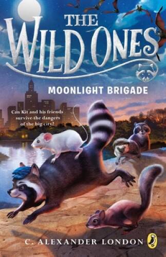 The Wild Ones: Moonlight Brigade – Paperback By London, C Alexander – VERY GOOD