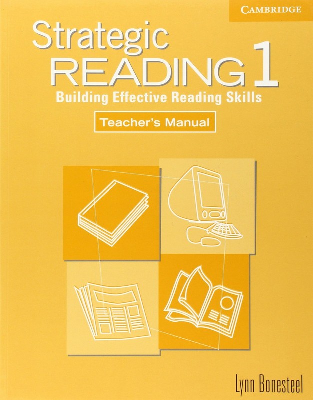 Strategic Reading 1 Teacher’s manual: Building Effective Reading Skills