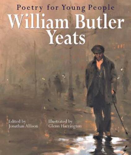 Poetry for Young People: William Butler Yeats – Hardcover – GOOD