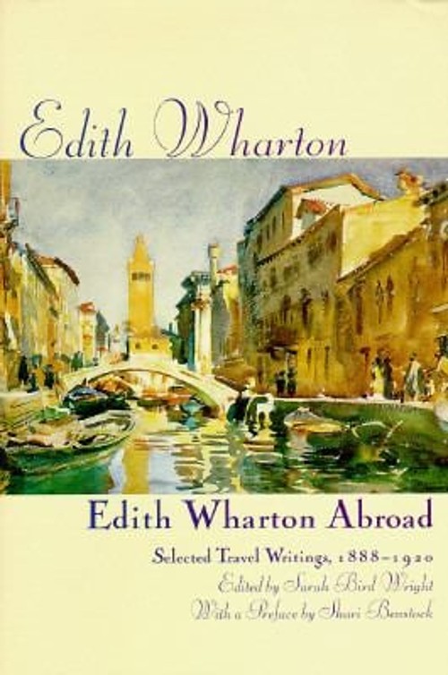 Edith Wharton Abroad : Selected Travel Writings, 1888-1920 Edith