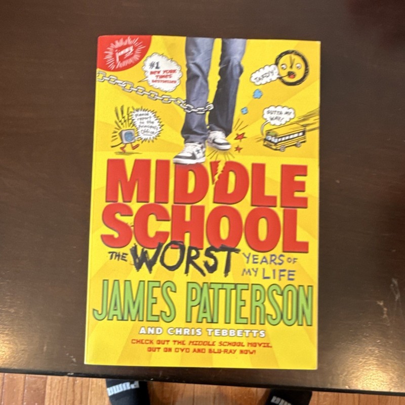 Middle School Ser.: The Worst Years of My Life by Patterson & Tebbetts PB Illus…