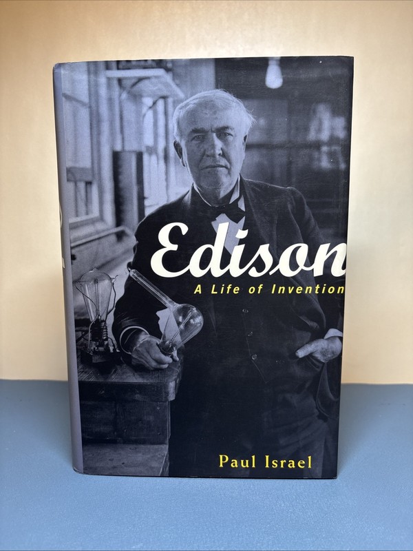 Edison: A Life of Invention by Paul Israel (1998, Hardcover)