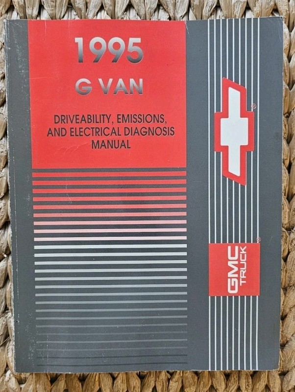 1995 GMC Truck G Van Driveability Emissions Electrical Manual GM GMT/95-G-2