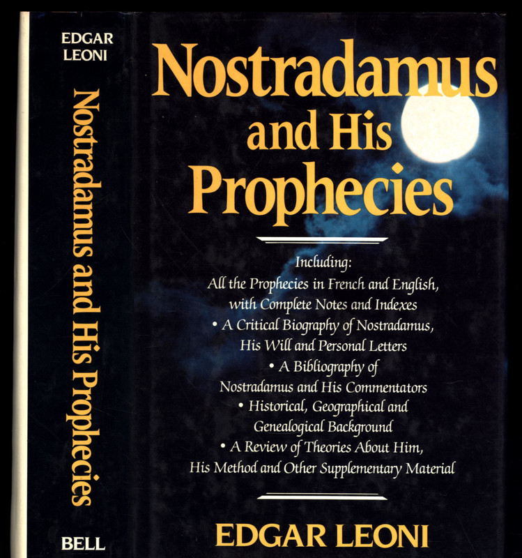 EDGAR LEONI NOSTRADAMUS AND HIS PROPHECIES