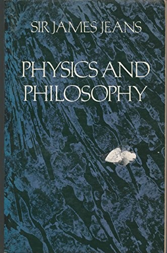 Physics and Philosophy, Jeans, Sir James