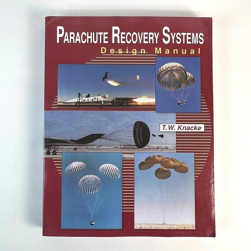 Parachute Recovery Systems Design Manual T.W. Knacke 1st Ed 1992 VG|PB