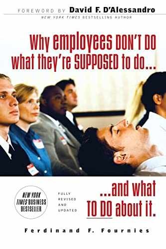 Why Employees Don’t Do What – Paperback, by Fournies Ferdinand F. – Very Good c