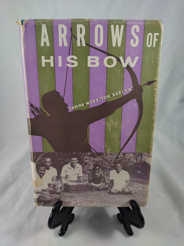 Arrows of His Bow by Sanna Morrison Barlow 1960 (Ex-Lib, Hardcover, DJ) Vintage