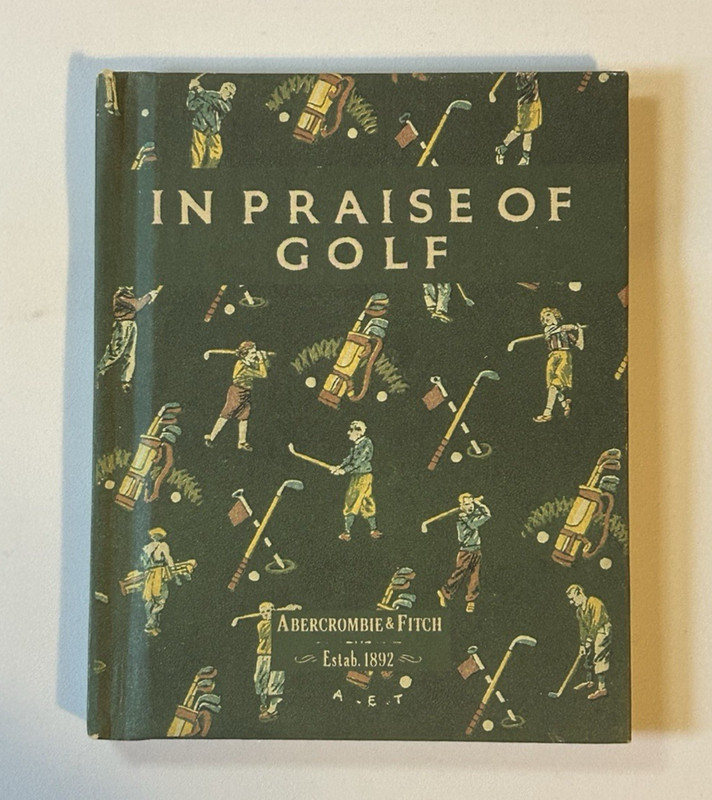 In Praise of Golf - Evans & Scott - Hardcopy - Reprinted for Abercrombie & Fitch