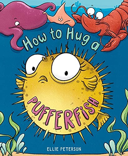 How to Hug a Pufferfish – VERY GOOD
