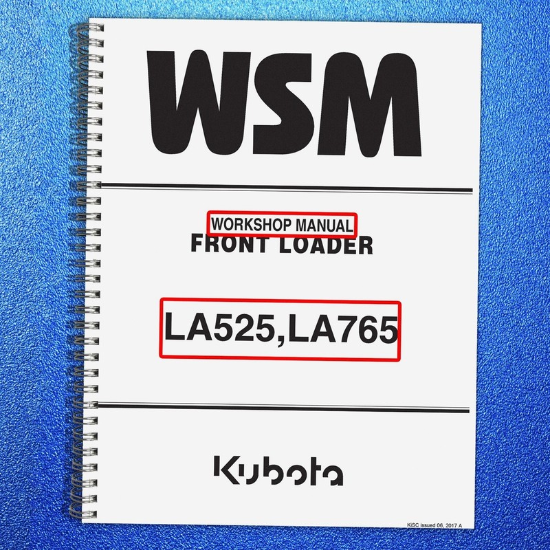 KUBOTA LA525 LA765 Front Loader Workshop Manual FASTENED – TOUGH FRONT & BACK