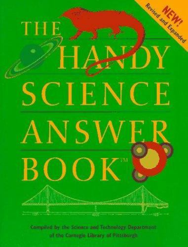 Handy Answer Book: The Handy Science Answer Book by Carnegie Library 