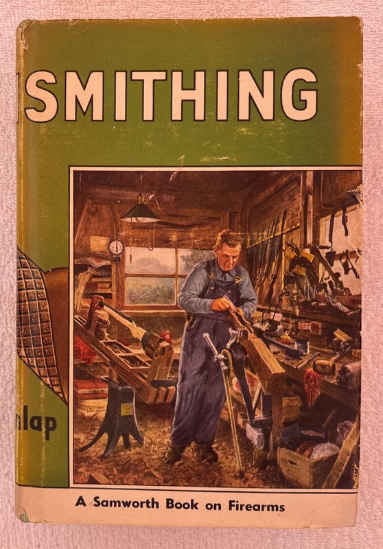 Gunsmithing A Samworth Book on Firearms Roy F. Dunlap Hardcover DJ 1963 Vintage