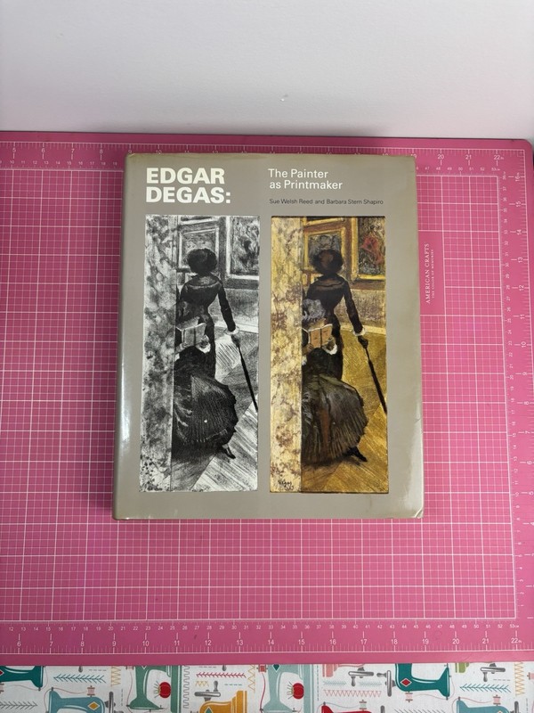 Edgar Degas The Painter as Printmaker Reed / Shaprio HC 1984 Catalog of Prints