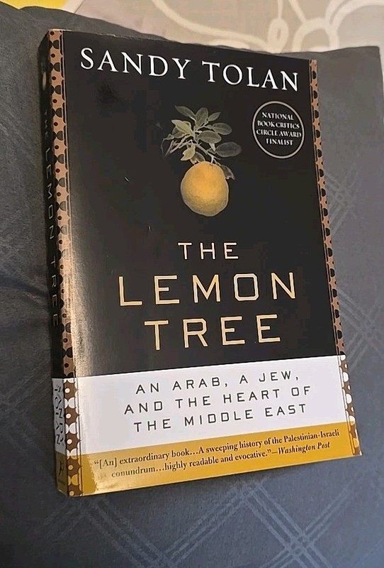 Lemon Tree : An Arab, a Jew, and the Heart of the Middle East by Sandy Tolan…
