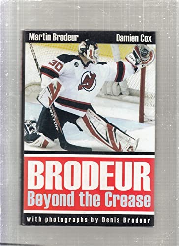 Brodeur: Beyond the Crease: US Edition by Cox, Damien Hardback Book The Fast