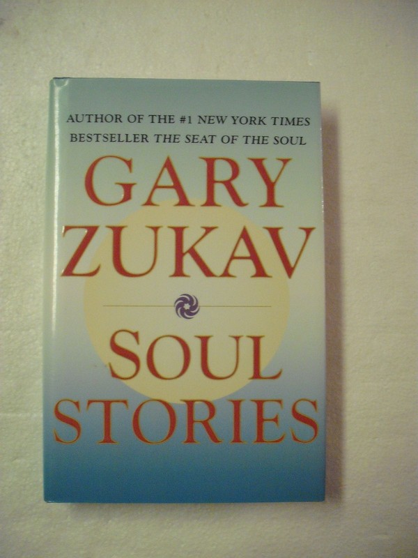 Soul Stories – hardcover Zukav, Gary