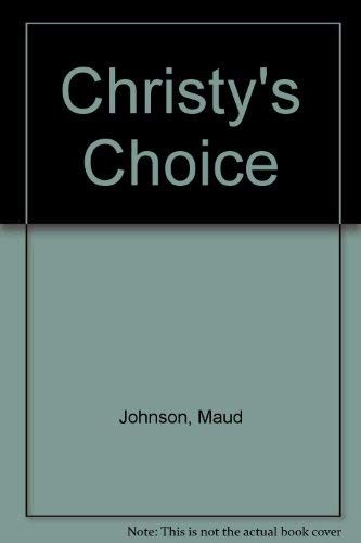 Christy’s Choice – Johnson, Maud – Good – See condition notes