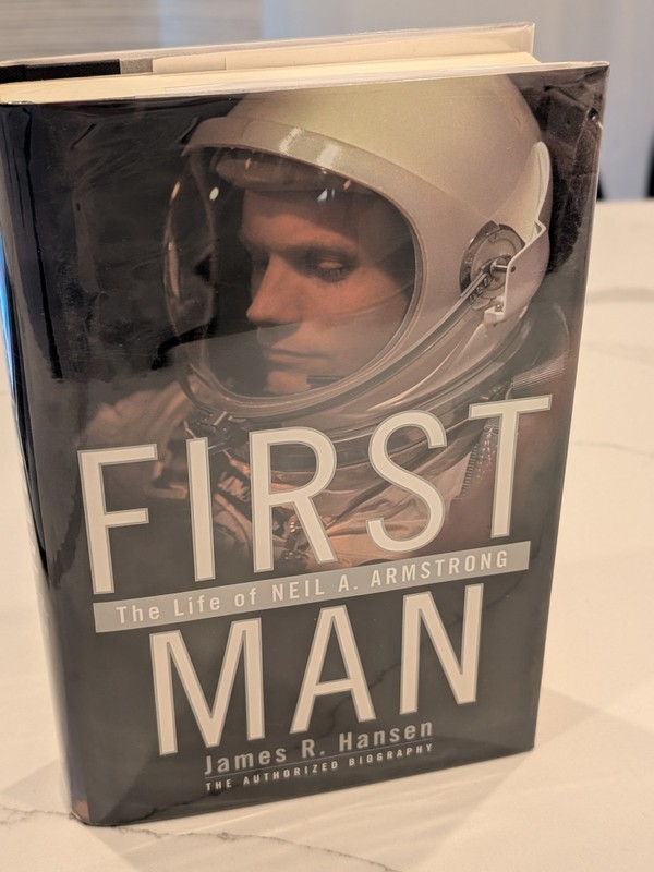 First Man: The Life of Neil A. Armstrong by James R. Hansen (2005) – SIGNED