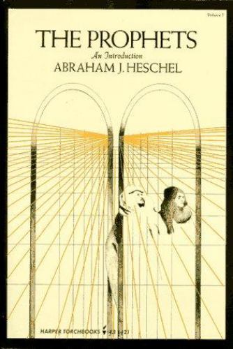 The Prophets – Paperback By Heschel, Abraham J. – GOOD